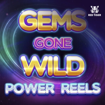 Redtiger : Gems Gone Wild Power Reels - GOODGAMING138